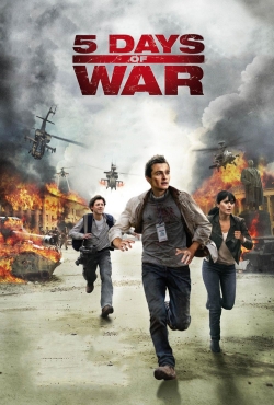 Watch Free 5 Days of War Movies Full HD Online SFlix