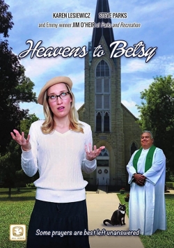 Watch Free Heavens to Betsy Movies Full HD Online SFlix