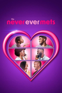 Watch Free The Never Ever Mets Movies Full HD Online SFlix