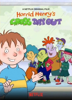 Watch Free Horrid Henry's Gross Day Out Movies Full HD Online SFlix