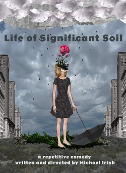 Watch Free Life of Significant Soil Movies Full HD Online SFlix