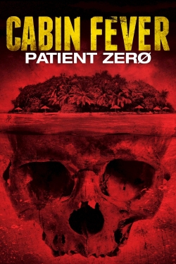 Watch Free Cabin Fever: Patient Zero Movies Full HD Online SFlix