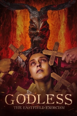 Watch Free Godless: The Eastfield Exorcism Movies Full HD Online SFlix