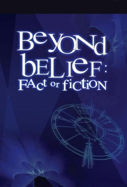 Watch Free Beyond Belief: Fact or Fiction Movies Full HD Online SFlix