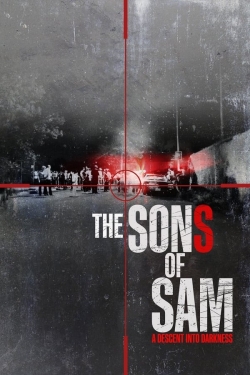 Watch Free The Sons of Sam: A Descent Into Darkness Movies Full HD Online SFlix