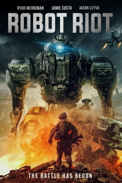 Watch Free Robot Riot Movies Full HD Online SFlix