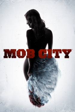 Watch Free Mob City Movies Full HD Online SFlix