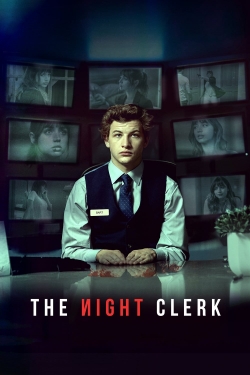 Watch Free The Night Clerk Movies Full HD Online SFlix