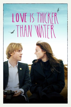 Watch Free Love Is Thicker Than Water Movies Full HD Online SFlix