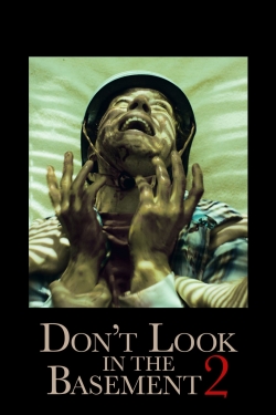 Watch Free Don't Look in the Basement 2 Movies Full HD Online SFlix