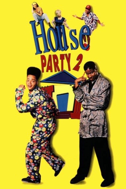 Watch Free House Party 2 Movies Full HD Online SFlix