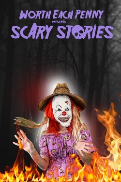 Watch Free Worth Each Penny Presents Scary Stories Movies Full HD Online SFlix