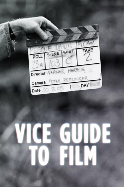 Watch Free VICE Guide to Film Movies Full HD Online SFlix