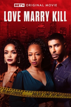 Watch Free Love Marry Kill Movies Full HD Online SFlix