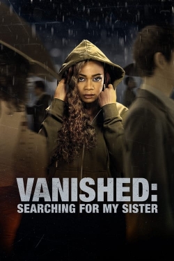 Watch Free Vanished: Searching for My Sister Movies Full HD Online SFlix