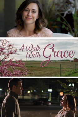 Watch Free A Walk with Grace Movies Full HD Online SFlix