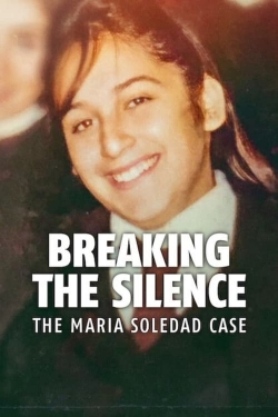 Watch Free Breaking the Silence: The Maria Soledad Case Movies Full HD Online SFlix