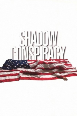 Watch Free Shadow Conspiracy Movies Full HD Online SFlix