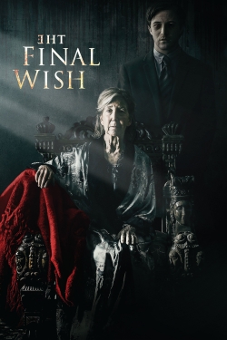 Watch Free The Final Wish Movies Full HD Online SFlix