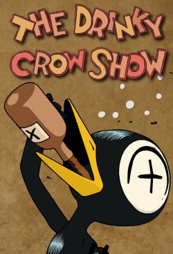 Watch Free The Drinky Crow Show Movies Full HD Online SFlix