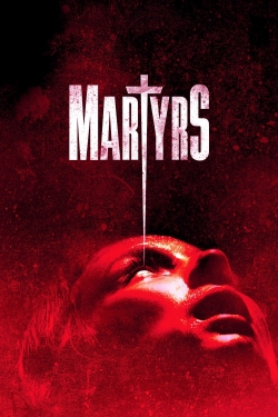 Watch Free Martyrs Movies Full HD Online SFlix