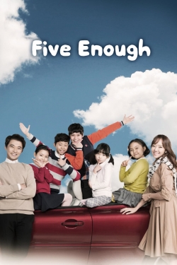 Watch Free Five Enough Movies Full HD Online SFlix