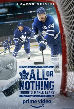 Watch Free All or Nothing: Toronto Maple Leafs Movies Full HD Online SFlix