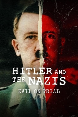 Watch Free Hitler and the Nazis: Evil on Trial Movies Full HD Online SFlix