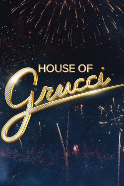 Watch Free House of Grucci Movies Full HD Online SFlix