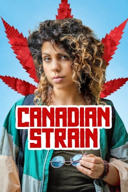 Watch Free Canadian Strain Movies Full HD Online SFlix