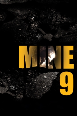 Watch Free Mine 9 Movies Full HD Online SFlix