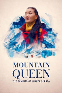 Watch Free Mountain Queen: The Summits of Lhakpa Sherpa Movies Full HD Online SFlix