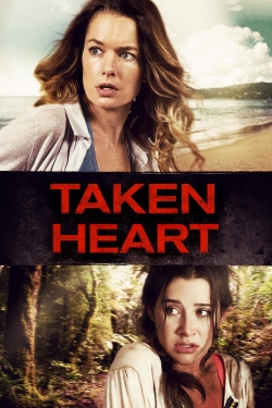 Watch Free Taken Heart Movies Full HD Online SFlix