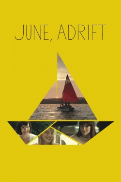 Watch Free June, Adrift Movies Full HD Online SFlix