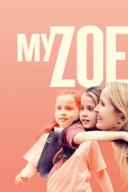 Watch Free My Zoe Movies Full HD Online SFlix