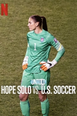 Watch Free Untold: Hope Solo vs. U.S. Soccer Movies Full HD Online SFlix