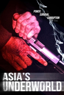 Watch Free Asia's Underworld Movies Full HD Online SFlix