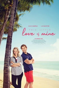 Watch Free This Little Love of Mine Movies Full HD Online SFlix