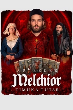 Watch Free Melchior the Apothecary: The Executioner's Daughter Movies Full HD Online SFlix