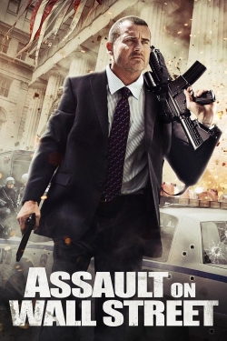 Watch Free Assault on Wall Street Movies Full HD Online SFlix