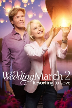 Watch Free Wedding March 2: Resorting to Love Movies Full HD Online SFlix