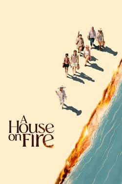 Watch Free A House On Fire Movies Full HD Online SFlix