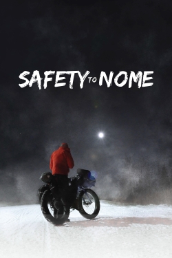 Watch Free Safety to Nome Movies Full HD Online SFlix