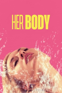 Watch Free Her Body Movies Full HD Online SFlix