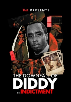 Watch Free TMZ Presents: The Downfall of Diddy: The Indictment Movies Full HD Online SFlix