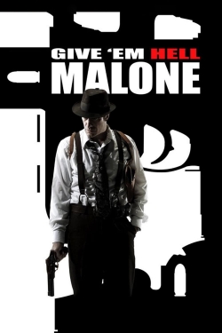 Watch Free Give 'em Hell, Malone Movies Full HD Online SFlix