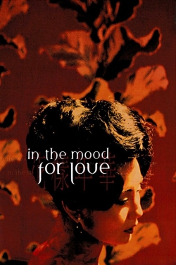 Watch Free In the Mood for Love Movies Full HD Online SFlix