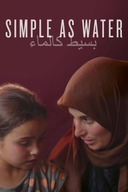 Watch Free Simple As Water Movies Full HD Online SFlix