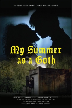 Watch Free My Summer as a Goth Movies Full HD Online SFlix