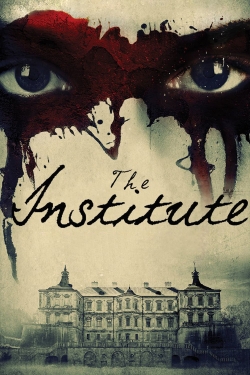 Watch Free The Institute Movies Full HD Online SFlix